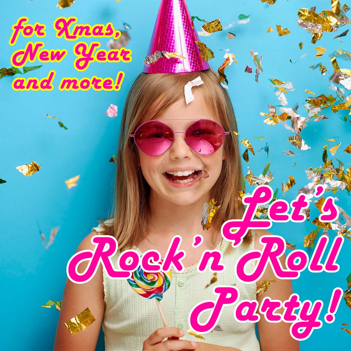 Let's Rock'n’ Roll Party!